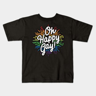 Oh Happy Gay! Kids T-Shirt